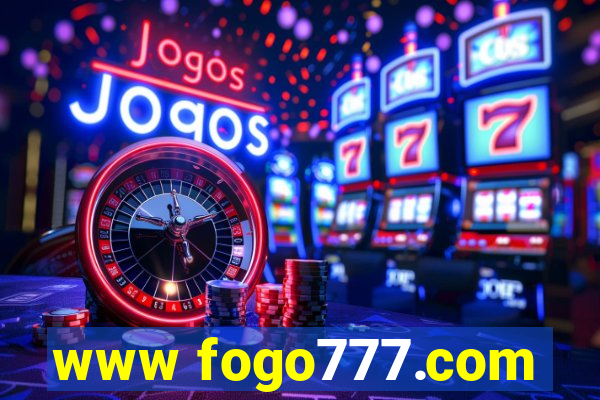 www fogo777.com